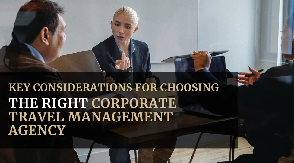 Tips for deciding on the best corporate travel management agency