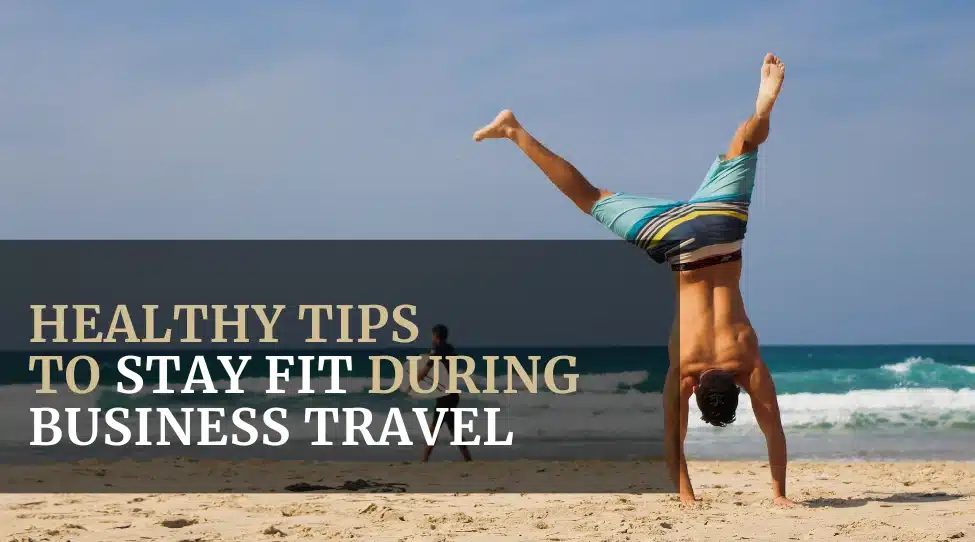 stay fit during business travel featured