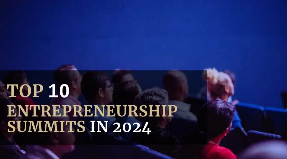 Entrepreneurship Summits in 2024 Featured