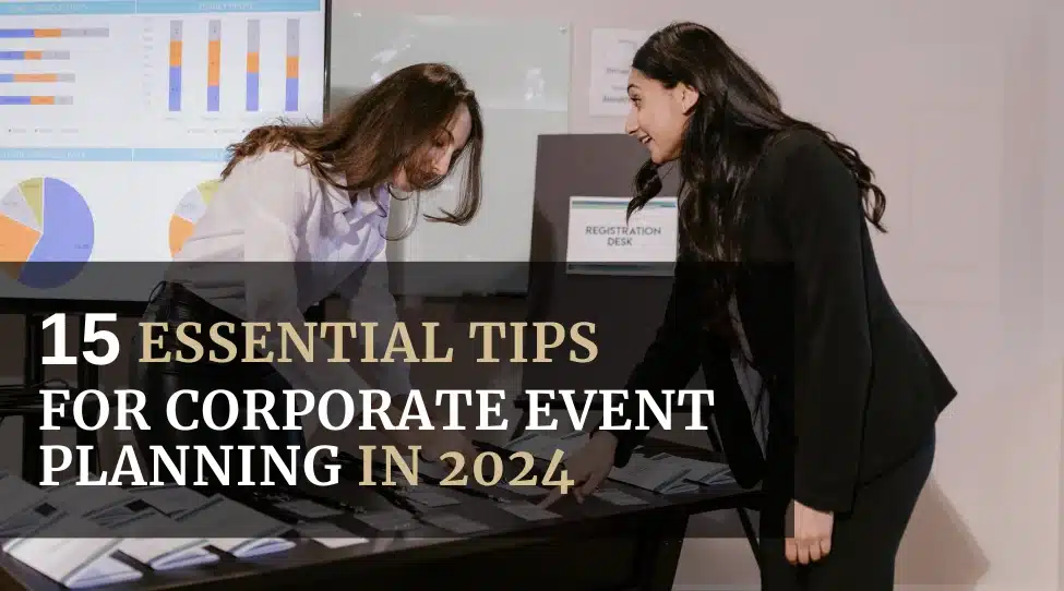 15 Essential Tips for Corporate Event Planning in 2024 Featured