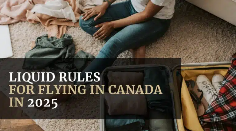Liquid Rules for flying in Canada in 2025 Featured