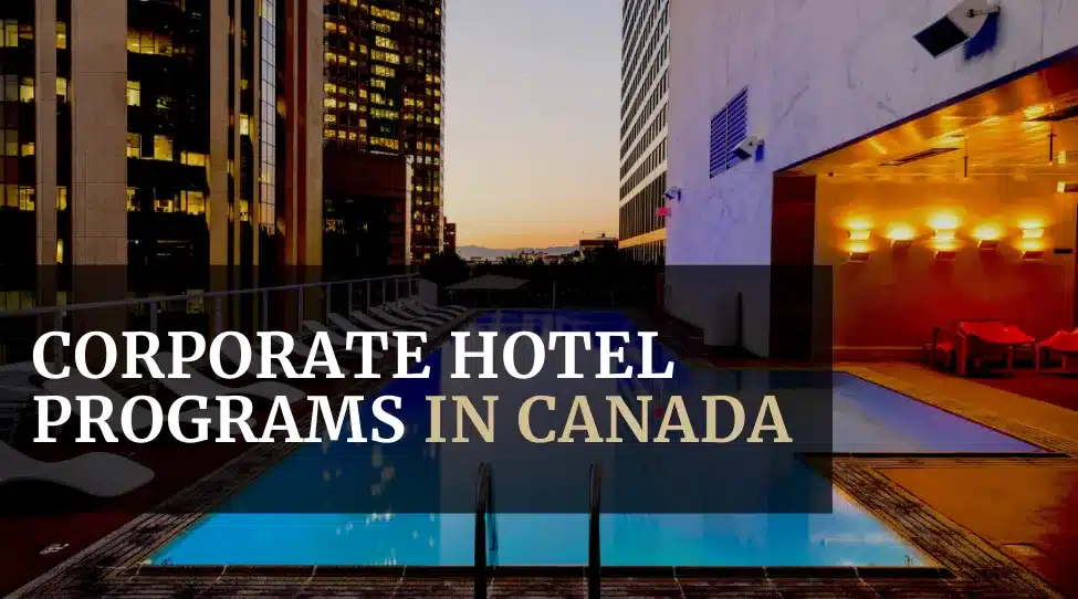 Corporate Hotel Programs in Canada Featured