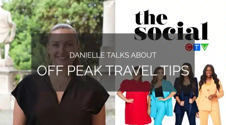 CTV's The Social: Off-Peak Travel Tips with Danielle Riddle Featured