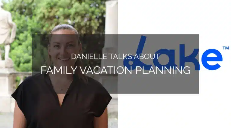 Lake.com: Family Vacation Planning and Renting a Vacation Home with Danielle Riddle