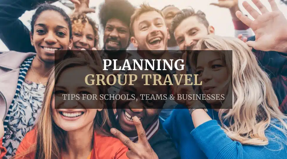 Planning Group Travel: Everything You Need to Know for a Smooth, Successful Trip | Featured