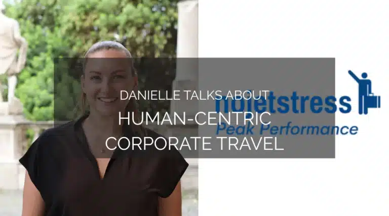 No Jet Stress: The Importance of Human-centric Corporate Travel